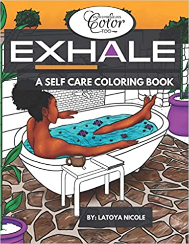 Exhale: A Self Care Coloring Book Celebrating Black Women